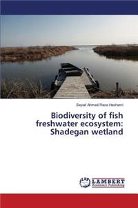 Biodiversity of fish freshwater ecosystem