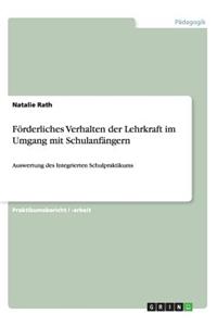 Förderliches Verhalten der Lehrkraft im Umgang mit Schulanfängern