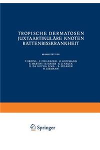 Tropische Dermatosen; Juxtaartikuläre Knoten; Rattenbißkrankheit