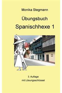 Übungsbuch Spanischhexe 1