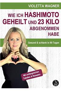 Wie Ich Hashimoto Geheilt Und 23 Kilo Abgenommen Habe