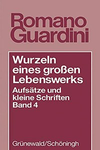 Wurzeln Eines Grossen Lebenswerkes