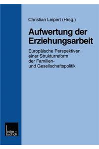 Aufwertung Der Erziehungsarbeit