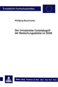 Der Immaterielle Vorteilsbegriff Der Bestechungsdelikte Im Stgb