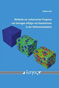 Methode Zur Verbesserten Prognose Von Versagen Infolge Von Kantenrissen in Der Umformsimulation