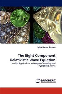 Eight Component Relativistic Wave Equation