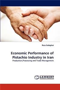 Economic Performance of Pistachio Industry in Iran