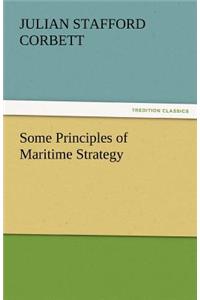 Some Principles of Maritime Strategy