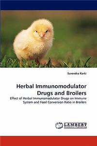 Herbal Immunomodulator Drugs and Broilers