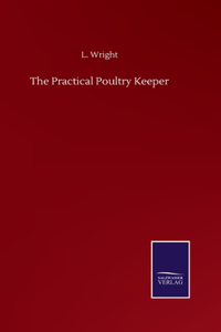 Practical Poultry Keeper