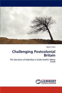 Challenging Postcolonial Britain