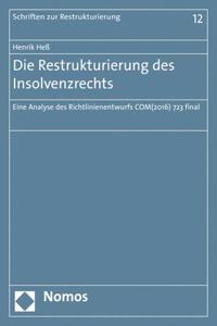 Die Restrukturierung Des Insolvenzrechts