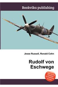 Rudolf Von Eschwege