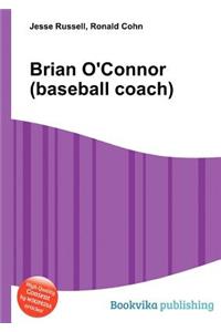 Brian O'Connor (Baseball Coach)