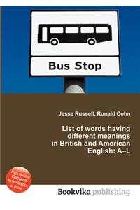 List of Words Having Different Meanings in British and American English