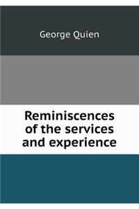 Reminiscences of the Services and Experience