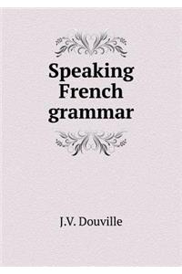 Speaking French grammar