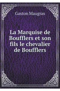 La Marquise de Boufflers Et Son Fils Le Chevalier de Boufflers