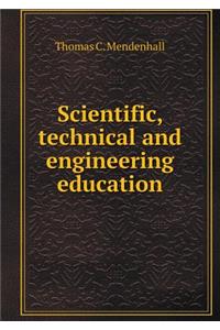 Scientific, Technical and Engineering Education