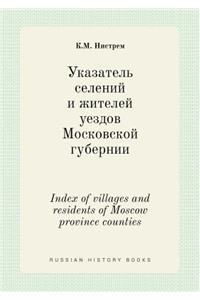 Index of Villages and Residents of Moscow Province Counties