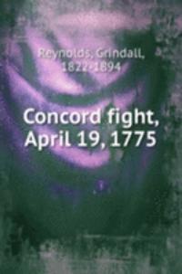 Concord fight, April 19, 1775