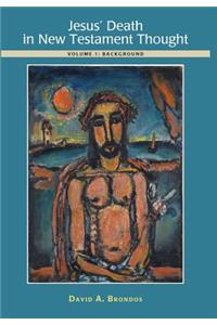 Jesus' Death in New Testament Thought