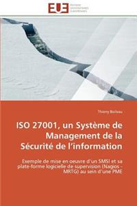 Iso 27001, un système de management de la sécurité de l information