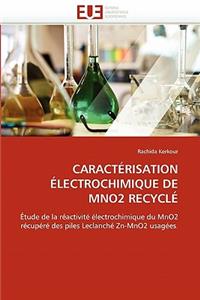 Caractérisation Électrochimique de Mno2 Recyclé