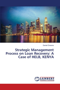 Strategic Management Process on Loan Recovery