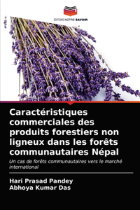 Caractéristiques commerciales des produits forestiers non ligneux dans les forêts communautaires Népal