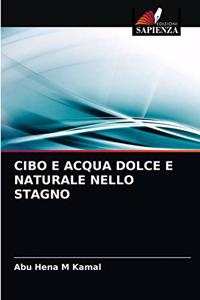 Cibo E Acqua Dolce E Naturale Nello Stagno