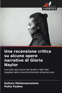 recensione critica su alcune opere narrative di Gloria Naylor