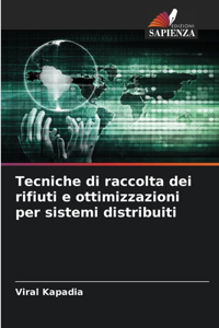 Tecniche di raccolta dei rifiuti e ottimizzazioni per sistemi distribuiti