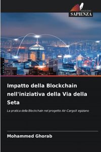 Impatto della Blockchain nell'iniziativa della Via della Seta