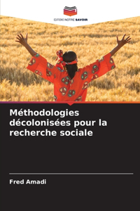 Méthodologies décolonisées pour la recherche sociale
