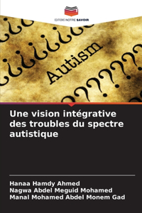 vision intégrative des troubles du spectre autistique