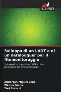 Sviluppo di un LVDT e di un datalogguer per il fitomonitoraggio