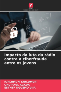 Impacto da luta da rádio contra a ciberfraude entre os jovens