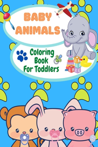 Baby Animals Coloring Book For Toddlers