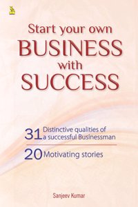 START YOUR OWN BUSINESS WITH SUCCESS Paperback â€“ 2019