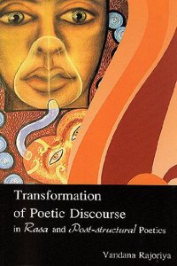 Transformation of Poetic Discourse in Rasa and Post-Structural Poetics