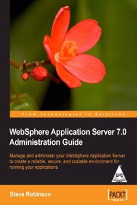 Websphere Application Server 7.0 Administration Guide