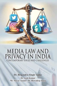 MEDIA LAW AND PRIVACY IN INDIA : Contemporary Issues and Challenges