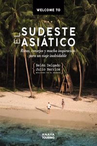 Welcome to el Sudeste Asiatico
