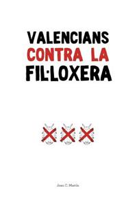 Valencians contra la Fil-loxera