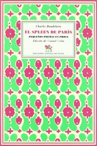 El spleen de Paris: Pequenos poemas en prosa
