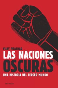 Las naciones oscuras: Una historia del Tercer Mundo