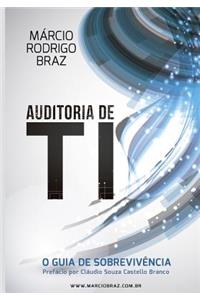 Auditoria de Ti: O Guia de Sobrevivencia