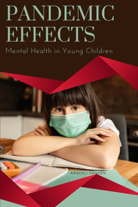 Pandemic Effects - Mental Health in Young Children