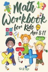 Math Workbook for Kids Ages 8-11